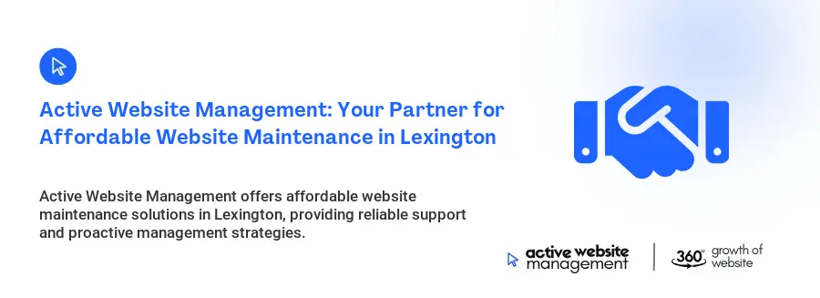 Active Website Management: Your Partner for Affordable Website Maintenance in Lexington