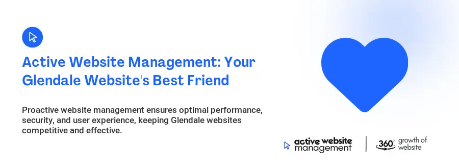Active Website Management: Your Glendale Website's Best Friend