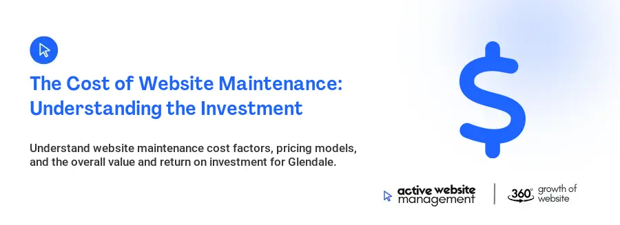 The Cost of Website Maintenance: Understanding the Investment