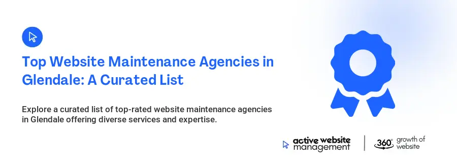 Top Website Maintenance Agencies in Glendale: A Curated List