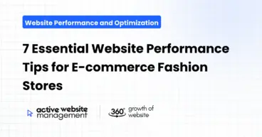 7 Essential Website Performance Tips for E-commerce Fashion Stores