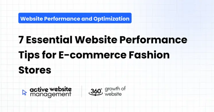7 Essential Website Performance Tips for E-commerce Fashion Stores