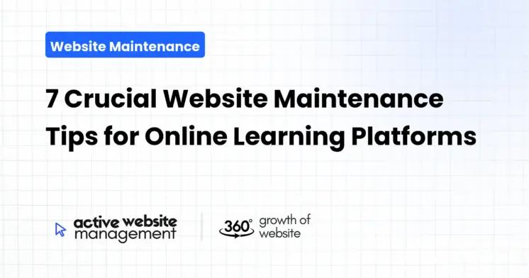 7 Crucial Website Maintenance Tips for Online Learning Platforms