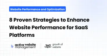 8 Proven Strategies to Enhance Website Performance for SaaS Platforms