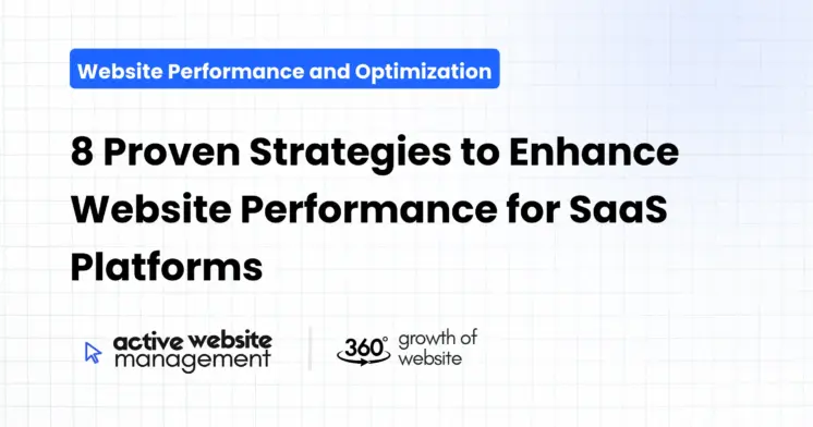 8 Proven Strategies to Enhance Website Performance for SaaS Platforms
