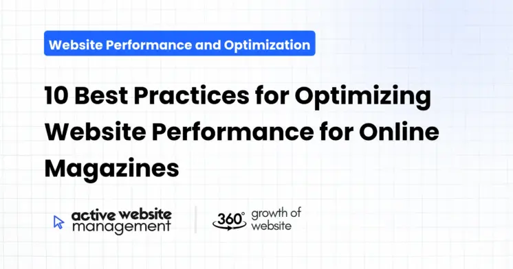 10 Best Practices for Optimizing Website Performance for Online Magazines
