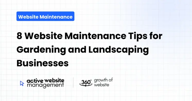 8 Website Maintenance Tips for Gardening and Landscaping Businesses