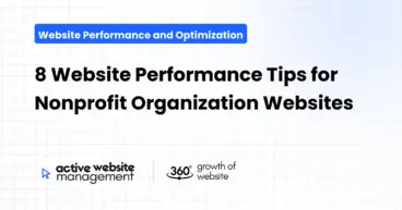 8 Website Performance Tips for Nonprofit Organization Websites
