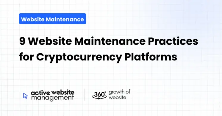 9 Website Maintenance Practices for Cryptocurrency Platforms