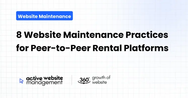 8 Website Maintenance Practices for Peer-to-Peer Rental Platforms