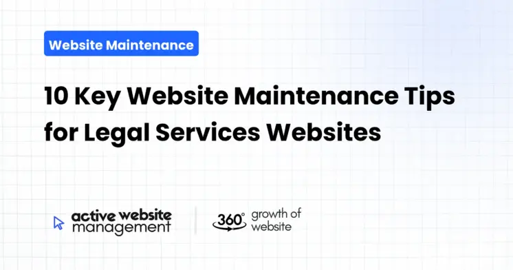 10 Key Website Maintenance Tips for Legal Services Websites