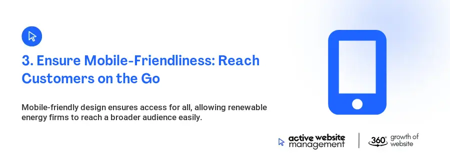 3. Ensure Mobile-Friendliness: Reach Customers on the Go 3. Ensure Mobile-Friendliness: Reach Customers on the Go