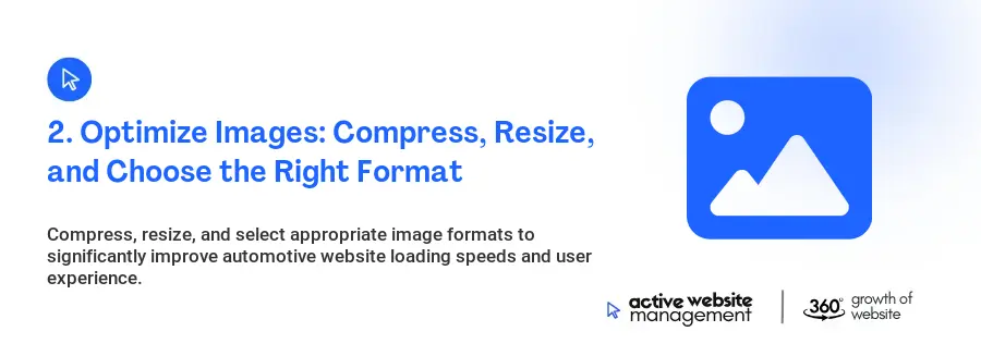 2. Optimize Images: Compress, Resize, and Choose the Right Format