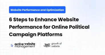 6 Steps to Enhance Website Performance for Online Political Campaign Platforms