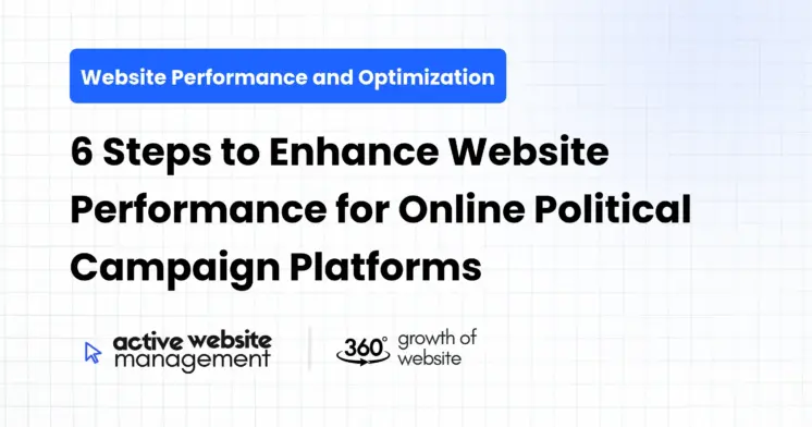 feature 7956 on 6 Steps to Enhance Website Performance for Online Political Campaign Platforms 6 Steps to Enhance Website Performance for Online Political Campaign Platforms