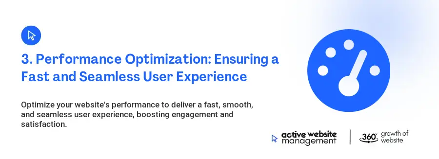 3. Performance Optimization: Ensuring a Fast and Seamless User Experience