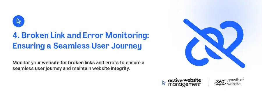 4. Broken Link and Error Monitoring: Ensuring a Seamless User Journey