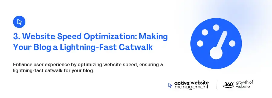 3. Website Speed Optimization: Making Your Blog a Lightning-Fast Catwalk