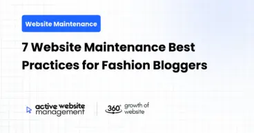 7 Website Maintenance Best Practices for Fashion Bloggers