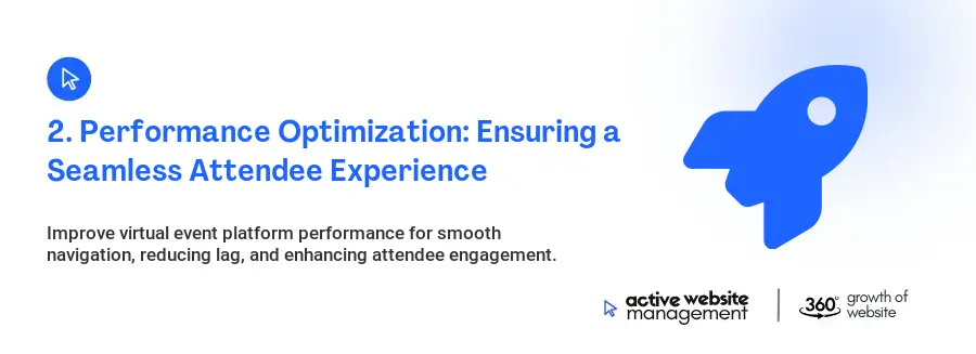 2. Performance Optimization: Ensuring a Seamless Attendee Experience