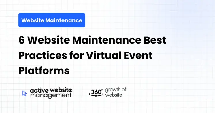6 Website Maintenance Best Practices for Virtual Event Platforms