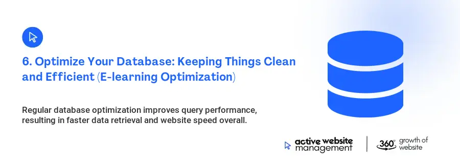 6. Optimize Your Database: Keeping Things Clean and Efficient (E-learning Optimization)