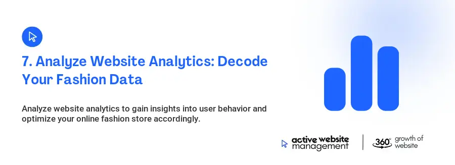 7. Analyze Website Analytics: Decode Your Fashion Data