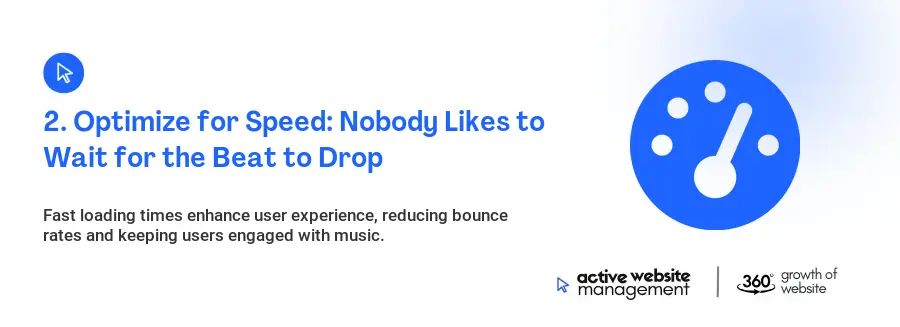 2. Optimize for Speed: Nobody Likes to Wait for the Beat to Drop