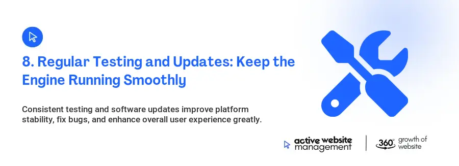 8. Regular Testing and Updates: Keep the Engine Running Smoothly