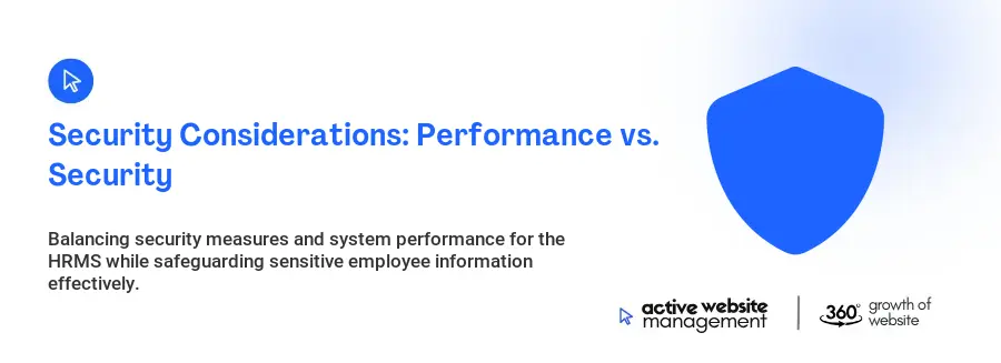 Security Considerations: Performance vs. Security
