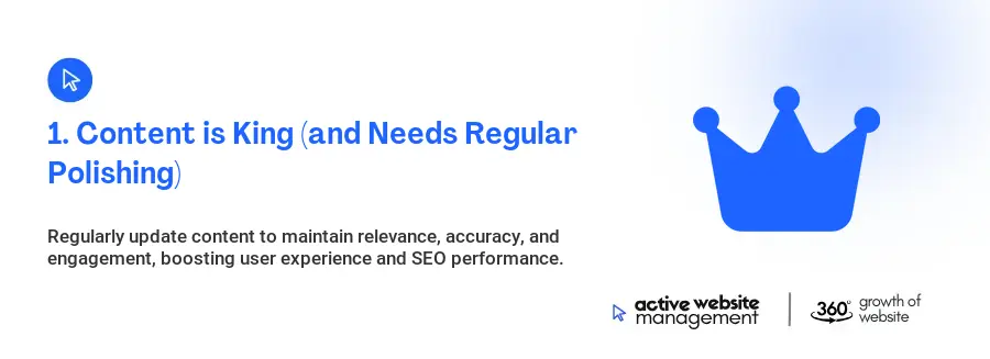 1. Content is King (and Needs Regular Polishing)