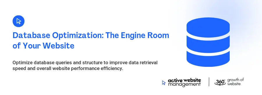 Database Optimization: The Engine Room of Your Website
