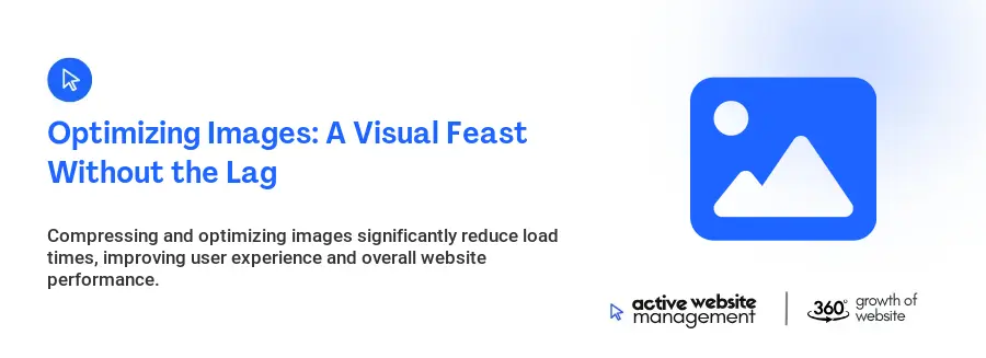 Optimizing Images: A Visual Feast Without the Lag