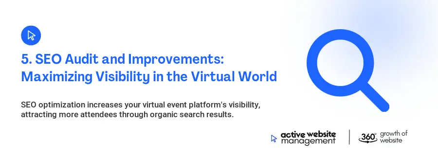 5. SEO Audit and Improvements: Maximizing Visibility in the Virtual World