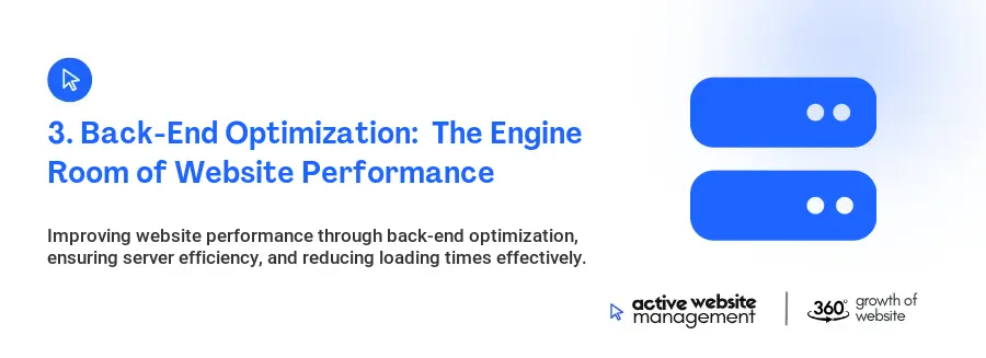 3. Back-End Optimization:  The Engine Room of Website Performance