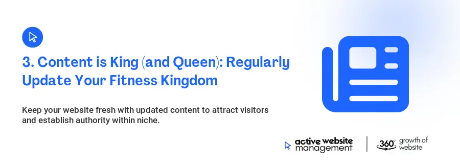 3. Content is King (and Queen): Regularly Update Your Fitness Kingdom