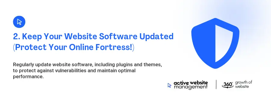 2. Keep Your Website Software Updated (Protect Your Online Fortress!)