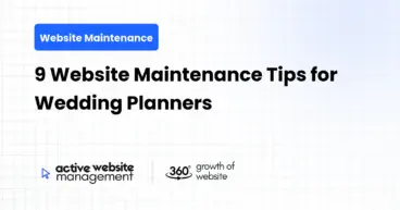 9 Website Maintenance Tips for Wedding Planners