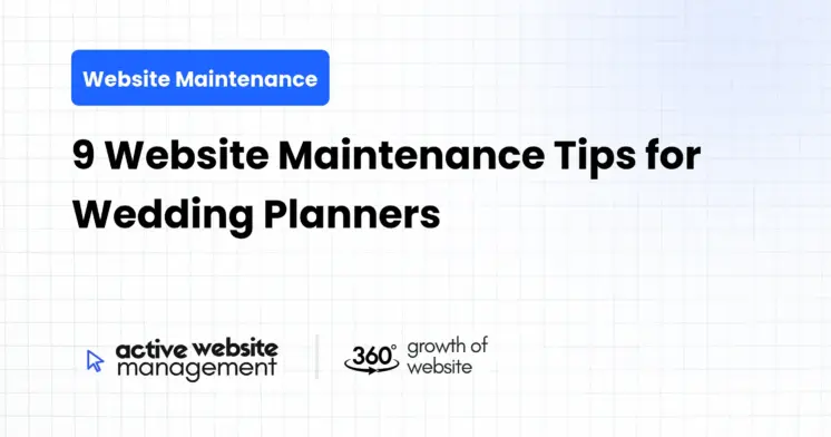 9 Website Maintenance Tips for Wedding Planners