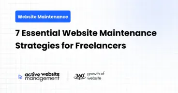 7 Essential Website Maintenance Strategies for Freelancers