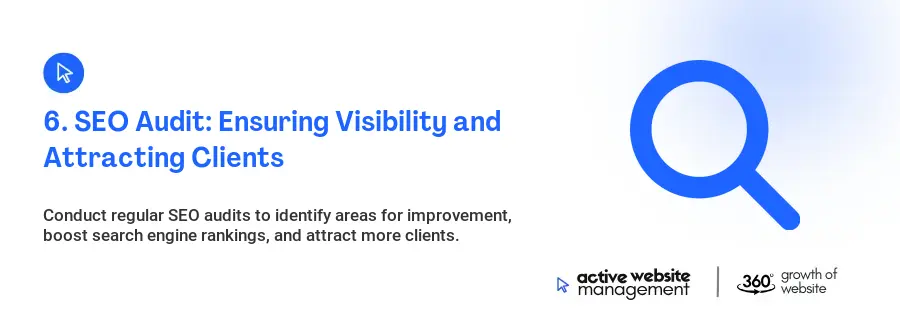 6. SEO Audit: Ensuring Visibility and Attracting Clients