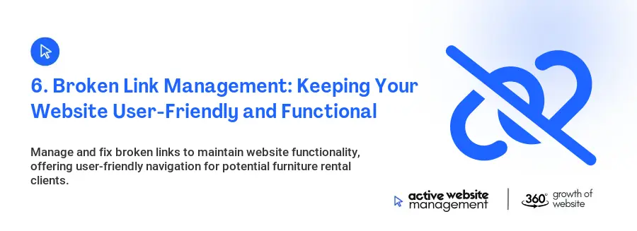 6. Broken Link Management: Keeping Your Website User-Friendly and Functional