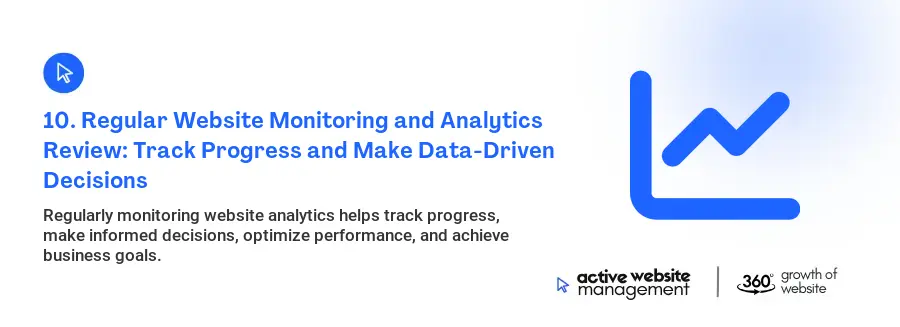 10. Regular Website Monitoring and Analytics Review: Track Progress and Make Data-Driven Decisions