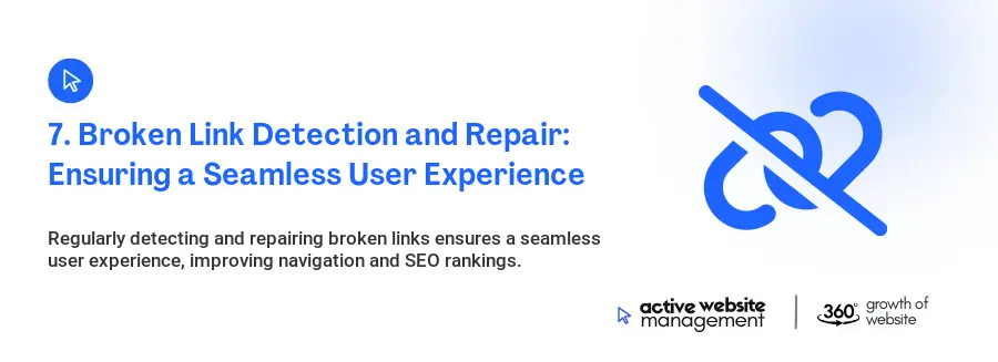 7. Broken Link Detection and Repair: Ensuring a Seamless User Experience