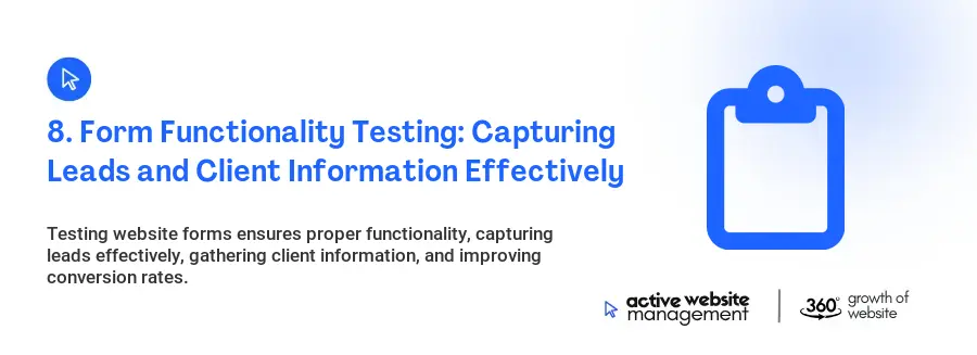8. Form Functionality Testing: Capturing Leads and Client Information Effectively