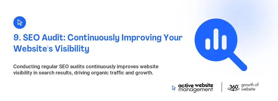 9. SEO Audit: Continuously Improving Your Website's Visibility