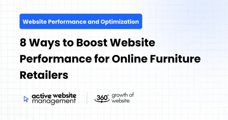 8 Ways to Boost Website Performance for Online Furniture Retailers
