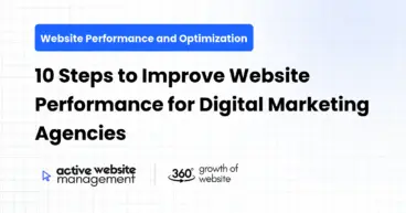 10 Steps to Improve Website Performance for Digital Marketing Agencies