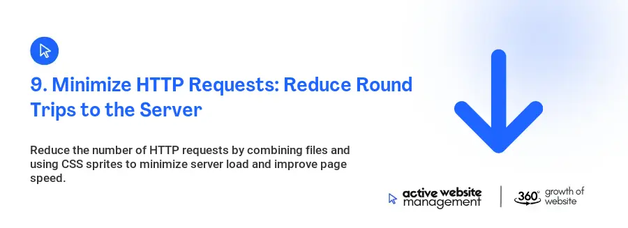 9. Minimize HTTP Requests: Reduce Round Trips to the Server