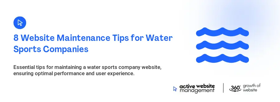 8 Website Maintenance Tips for Water Sports Companies